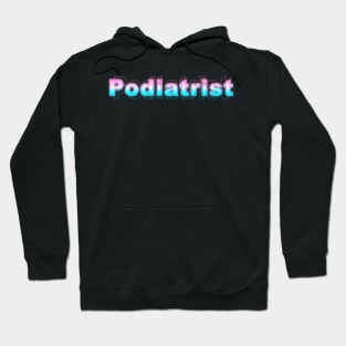 Podiatrist Hoodie